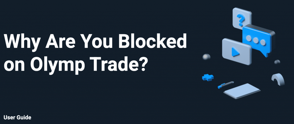 Mengapa Anda Diblokir di Olymp Trade